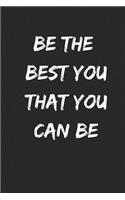 Be the Best You That You Can Be