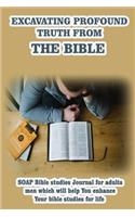 Excavating profound Truth from the Bible