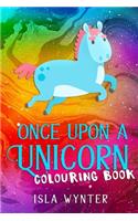 Once Upon a Unicorn: An illustrated children's book