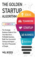 The Golden Startup Algorithm [5 Books in 1]