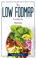 The Low Fodmap Cookbook