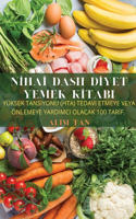Nİhaİ Dash Dİyet Yemek Kİtabi
