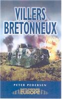Villers Bretonneux: Somme Battleground Europe WWI: (Battleground Europe)