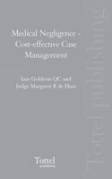 Medical Negligence: Cost-Effective Case Management