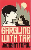 Gargling with Tar