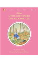 How Little Grey Rabbit got back her Tail