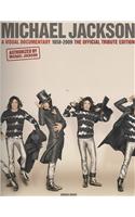 Michael Jackson: A Visual Documentary the Official Tribute Edition