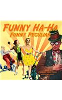 Funny Ha-Ha, Funny Peculiar