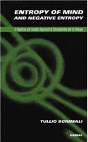 Entropy of Mind and Negative Entropy: A Cognitive and Complex Approach to Schizophrenia and its Therapy