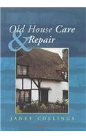Old House Care and Repair
