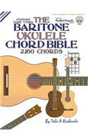 THE BARITONE UKULELE CHORD BIBLE: DGBE S