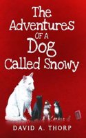 Adventures of a Dog Called Snowy