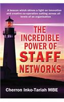The Incredible Power of Staff Networks