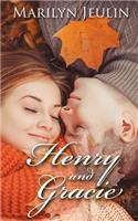 Henry and Gracie