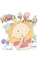 What's my name? AURORA