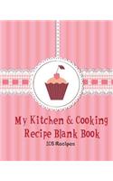 My Kitchen & Cooking Recipe Blank Book