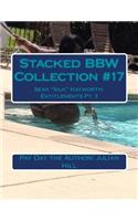 Stacked Bbw Collection #17: Sean Silk Hayworth: Entitlements Pt. 3