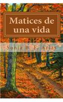 Matices de una vida