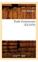 Traité d'Astronomie (Éd.1834)
