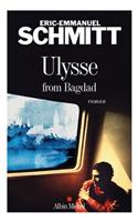 Ulysse from Bagdad: (6133912 Romans, Nouvelles, Recits (Domaine Francais))