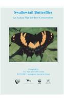 Swallowtail Butterflies: An Action Plan for Their Conservation