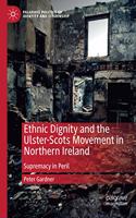 Ethnic Dignity and the Ulster-Scots Movement in Northern Ireland