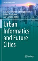 Urban Informatics and Future Cities