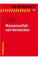 Massenanfall Von Verletzten