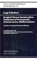 Surgical Versus Conservative Treatment of Intracranial Arteriovenous Malformations