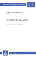 Discours Et Véracité: Essai de Philosophie Transcendentale