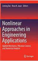 Nonlinear Approaches in Engineering Applications: Applied Mechanics, Vibration Control, and Numerical Analysis