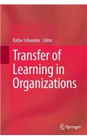 Transfer of Learning in Organizations