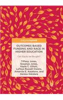 Outcomes Based Funding and Race in Higher Education