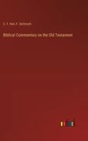 Biblical Commentary on the Old Testament