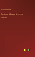 Quellen zur Schweizer Geschichte