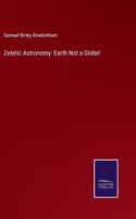 Zetetic Astronomy