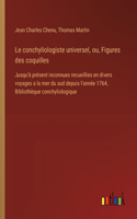 conchyliologiste universel, ou, Figures des coquilles