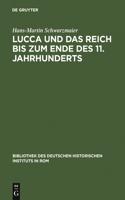 Lucca Und Das Reich Bis Zum Ende Des 11. Jahrhunderts