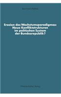 Erosion des Wachstumsparadigmas: Neue Konfliktstrukturen im politischen System der Bundesrepublik?