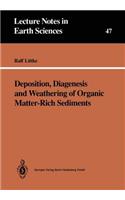 Deposition, Diagenesis and Weathering of Organic Matter-Rich Sediments