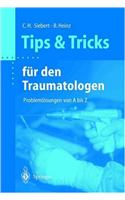 Tips Und Tricks Für Den Traumatologen