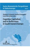 Cognitive Capitalism and Its Reflections in South-Eastern Europe