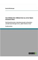 Von bilateralen Abkommen zu einer Open Aviation Area