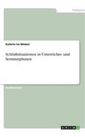 Schlußsituationen in Unterrichts- und Seminarphasen