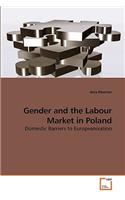 Gender and the Labour Market in Poland