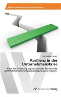 Resilienz in der Unternehmenskrise