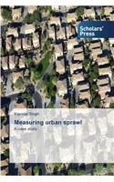 Measuring Urban Sprawl