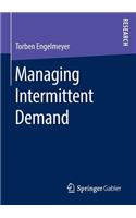 Managing Intermittent Demand: (English)