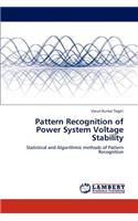 Pattern Recognition of Power System Voltage Stability