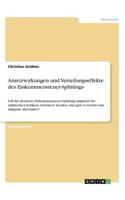 Anreizwirkungen und Verteilungseffekte des Einkommensteuer-Splittings